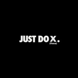 JUST DO X (fissa)