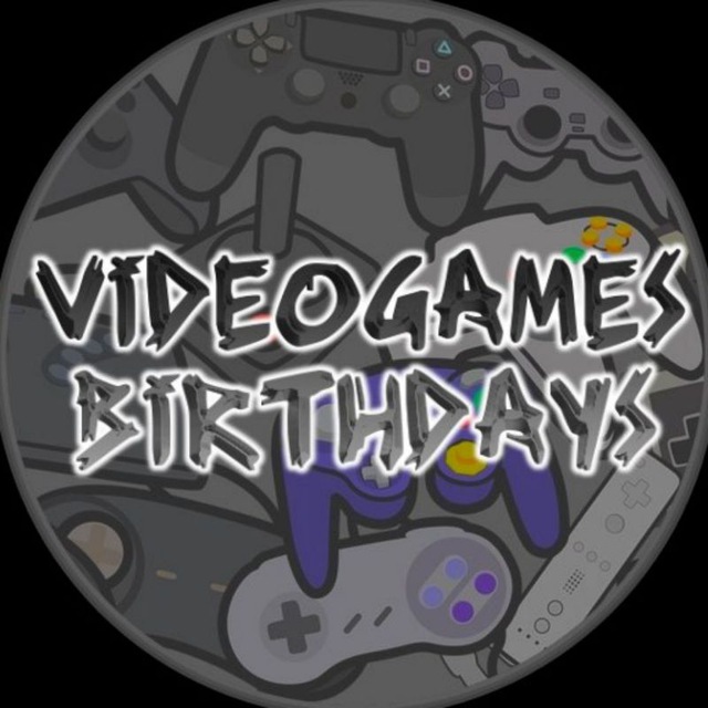 🎮VideogamesBirthdays