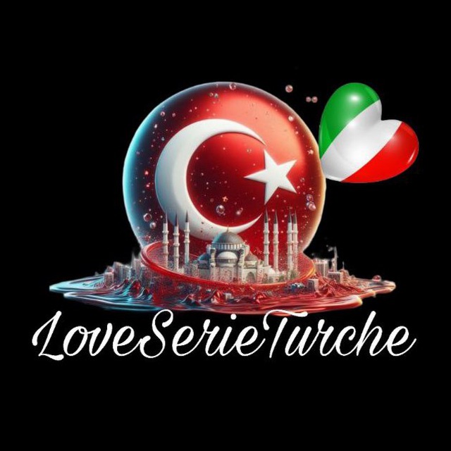 LoveSerieTurche 🇹🇷🇮🇹