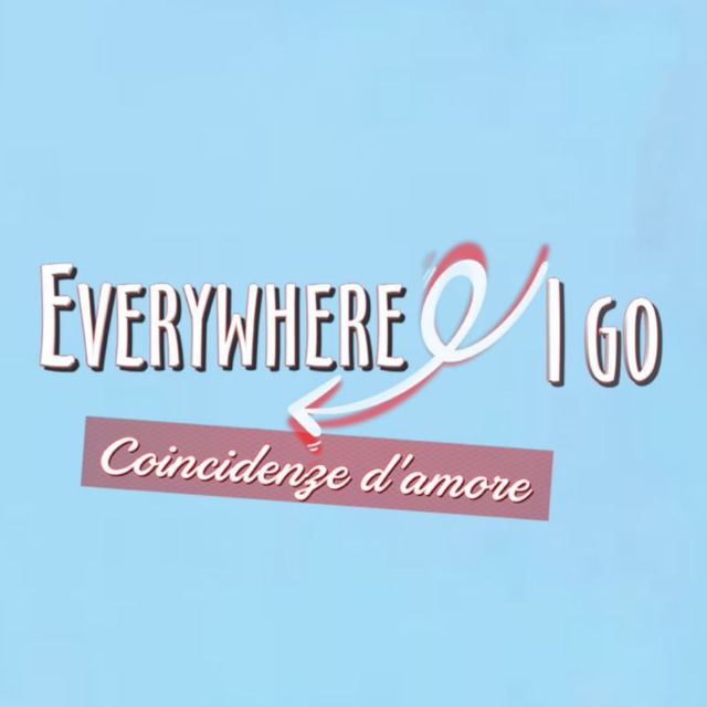 Everywhere I Go - Coincidenze d'amore